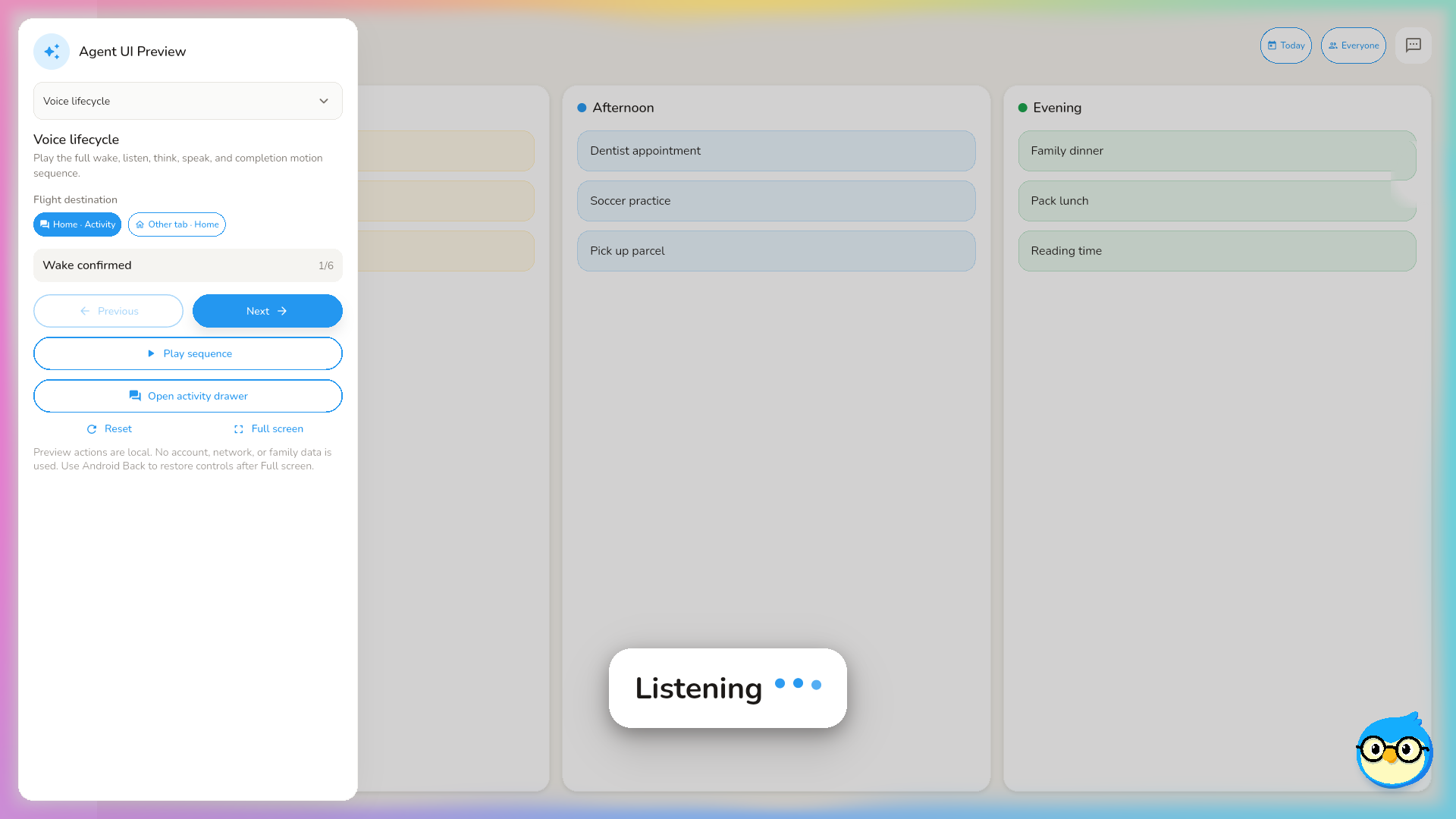The design team's prototype harness driving the production agent interface, step by step